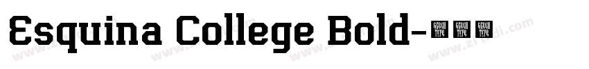 Esquina College Bold字体转换